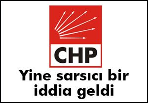 CHP'yi sarsacak bir iddia daha